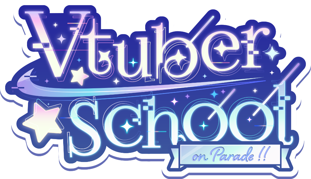 Vtuber School on Parade!!
